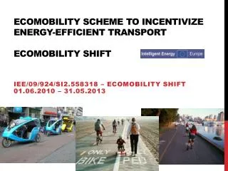 EcoMobility Scheme to Incentivize Energy-Efficient Transport EcoMobility SHIFT