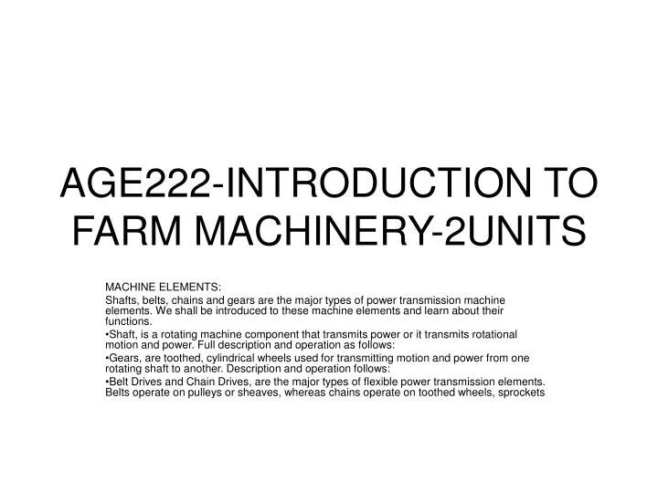 age222 introduction to farm machinery 2units