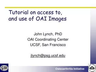 Tutorial on access to, and use of OAI Images