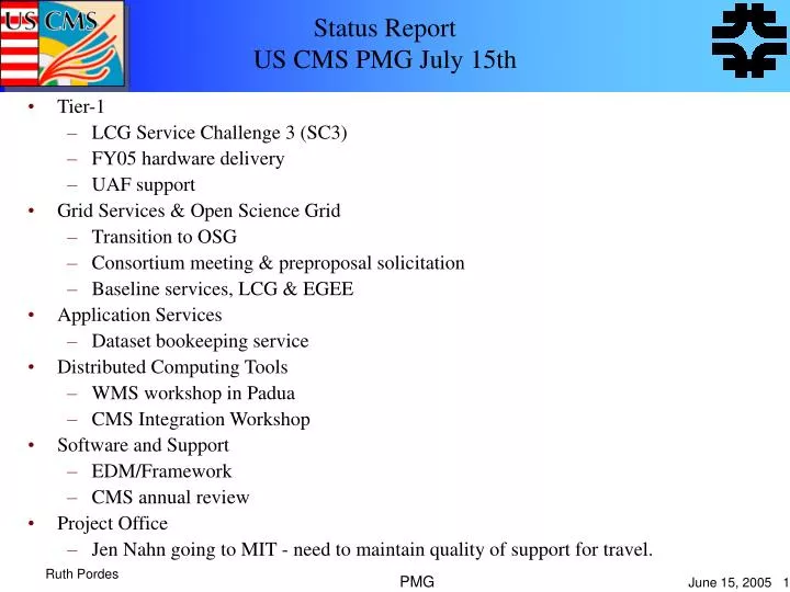 status report us cms pmg july 15th