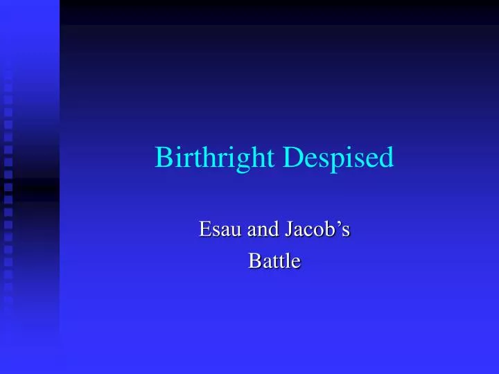 birthright despised