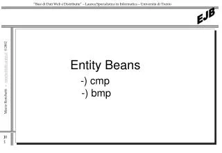 Entity Beans -) cmp -) bmp