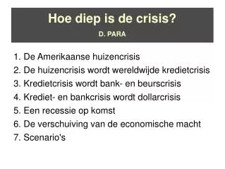 hoe diep is de crisis d para