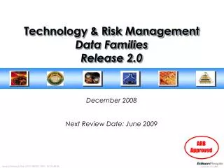 Technology &amp; Risk Management Data Families Release 2.0