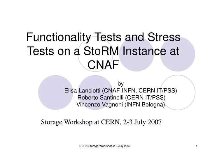 functionality tests and stress tests on a storm instance at cnaf