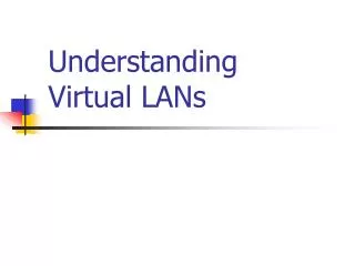 Understanding Virtual LANs