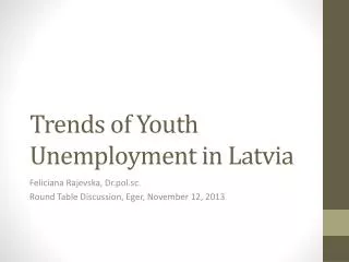 Trends of Youth U nemployment in Latvia