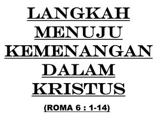 langkah menuju kemenangan dalam kristus