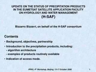 UPDATE ON THE STATUS OF PRECIPITATION PRODUCTS IN THE EUMETSAT SATELLITE APPLICATION FACILITY