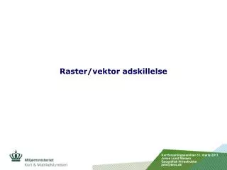 raster vektor adskillelse