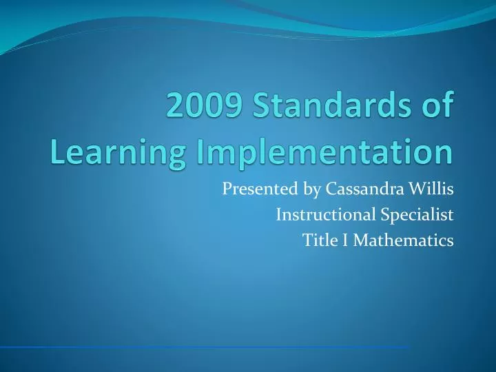 2009 standards of learning implementation