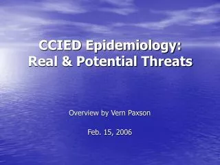 CCIED Epidemiology: Real &amp; Potential Threats