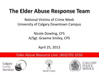 Elder Abuse Resource Line: (403)705-3250