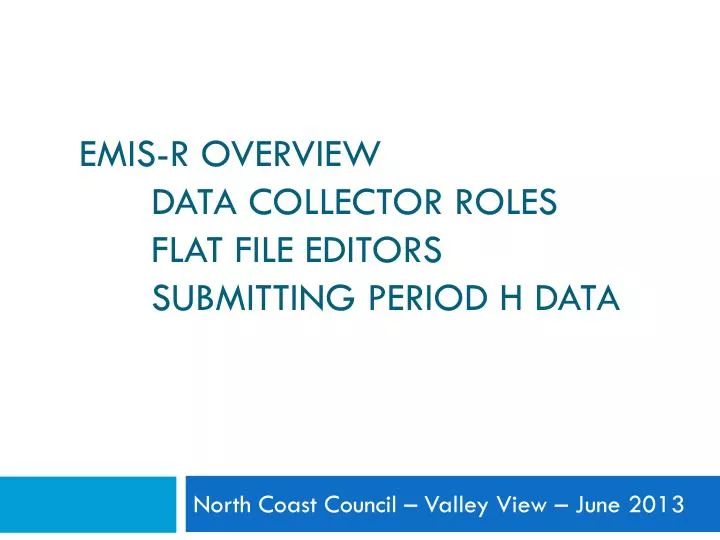 emis r overview data collector roles flat file editors submitting period h data