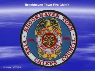 Brookhaven Town Fire Chiefs