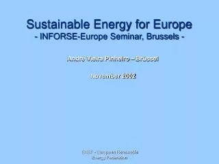 Sustainable Energy for Europe - INFORSE-Europe Seminar, Brussels -