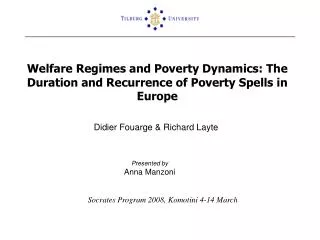 Welfare Regimes and Poverty Dynamics: The Duration and Recurrence of Poverty Spells in Europe