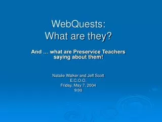 WebQuests: What are they?