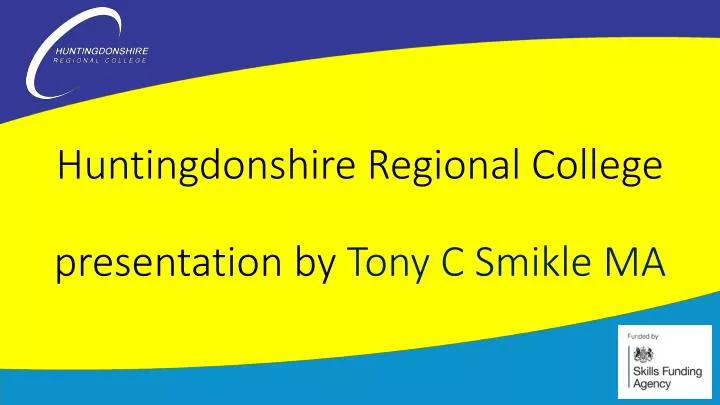 huntingdonshire regional college presentation by tony c smikle ma