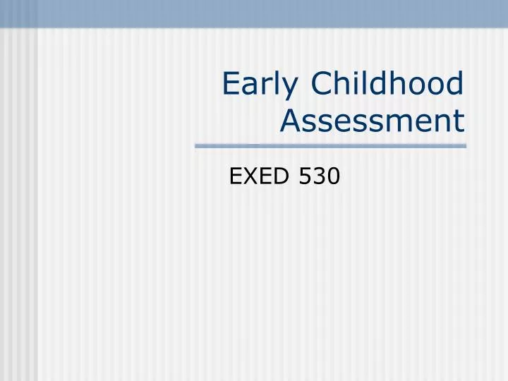 early childhood assessment