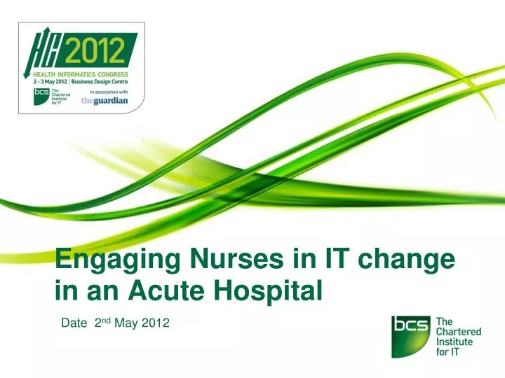 engaging nurses in it change in an acute hospital