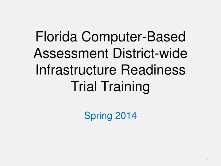 florida computer based assessment district wide infrastructure readiness trial training