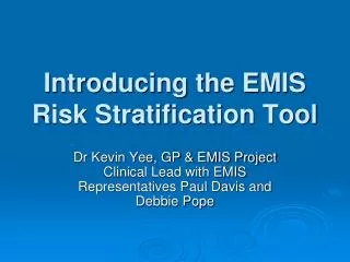 Introducing the EMIS Risk Stratification Tool