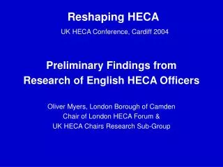 Reshaping HECA UK HECA Conference, Cardiff 2004