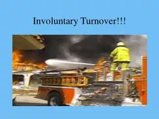 Involuntary Turnover!!!