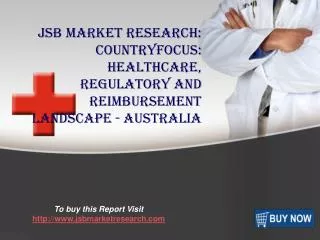 JSB Market Research: Reimbursement Landscape - Australia