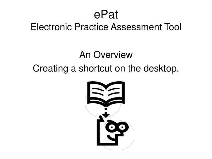 epat electronic practice assessment tool