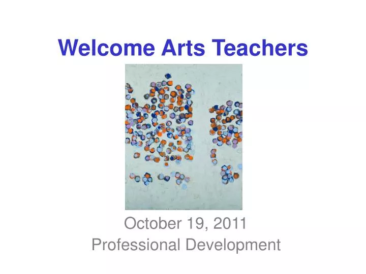 welcome arts teachers
