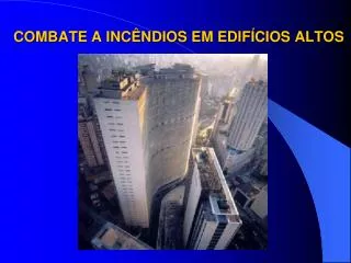 combate a inc ndios em edif cios altos