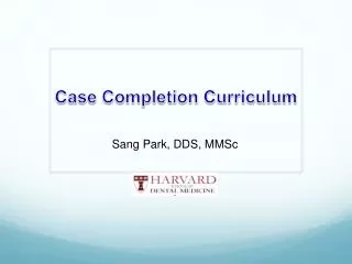 Case Completion Curriculum