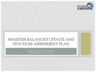 Smarter Balanced Update and Five-Year Assessment Plan