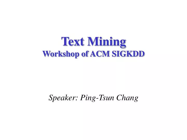 text mining workshop of acm sigkdd