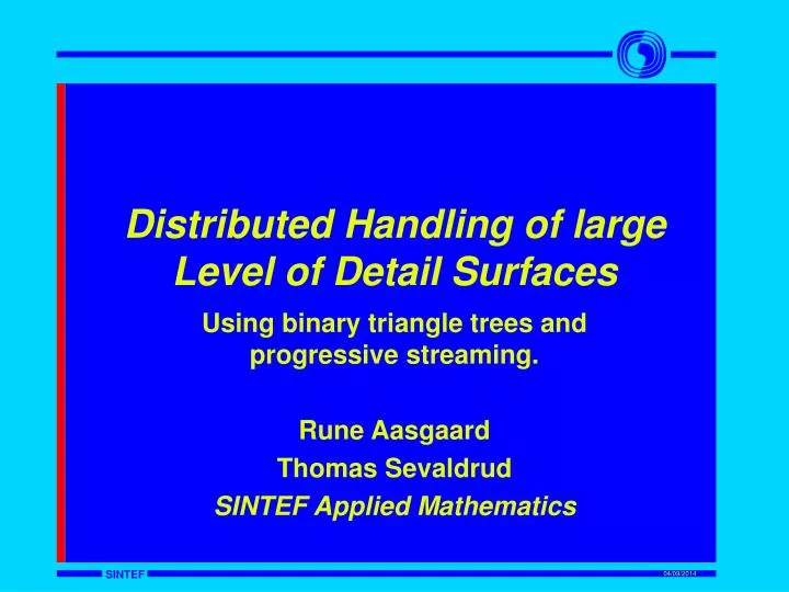 distributed handling of large level of detail surfaces