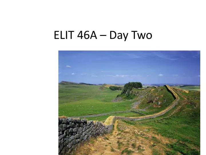 elit 46a day two