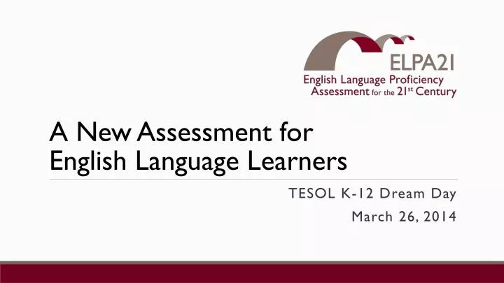 a new assessment for english language learners