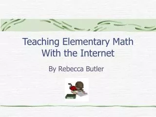 Teaching Elementary Math With the Internet