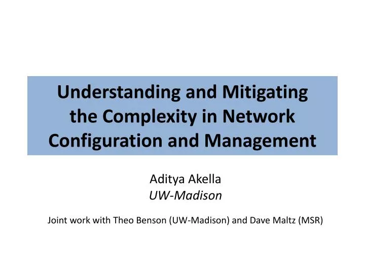 understanding and mitigating the complexity in network configuration and management