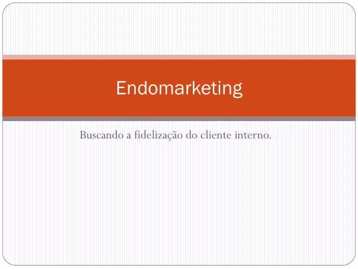 endomarketing