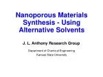 Nanoporous Materials Synthesis - Using Alternative Solvents - slide 1
