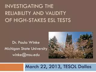 Investigating the Reliability and Validity of High-stakes ESL Tests
