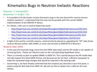 Kinematics Bugs in Neutron Inelastic Reactions