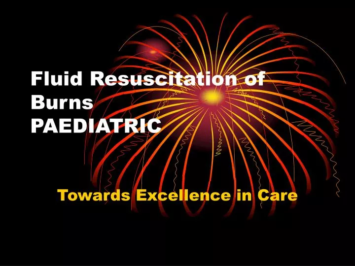 fluid resuscitation of burns paediatric