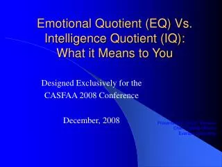 Emotional Quotient (EQ) Vs. Intelligence Quotient (IQ): What it Means to You