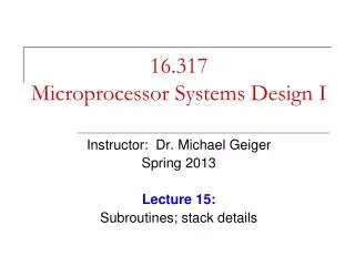 16.317 Microprocessor Systems Design I