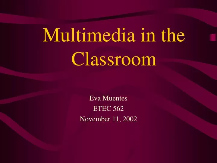 multimedia in the classroom