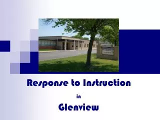 Response to Instruction in Glenview